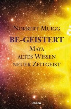 Be-Geistert - Muigg, Norbert