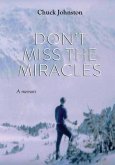 Don't Miss the Miracles (eBook, ePUB)