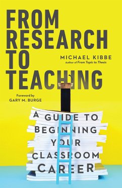 From Research to Teaching (eBook, ePUB) - Kibbe, Michael