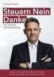 Steuern Nein Danke - Die... - Bild 1