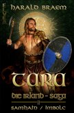 TARA Die Irland - Saga TARA Die Irland - Saga