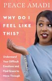 Why Do I Feel Like This? (eBook, ePUB)