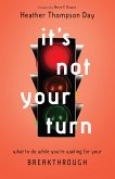 It's Not Your Turn (eBook, ePUB)