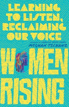 Women Rising (eBook, ePUB) - Tschanz, Meghan