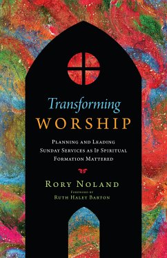 Transforming Worship (eBook, ePUB) - Noland, Rory