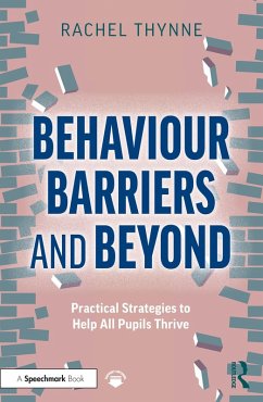 Behaviour Barriers and Beyond (eBook, ePUB) - Thynne, Rachel