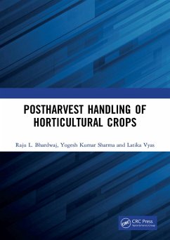 Postharvest Handling of Horticultural Crops (eBook, ePUB) - Bhardwaj, Raju L.; Sharma, Yogesh Kumar; Vyas, Latika