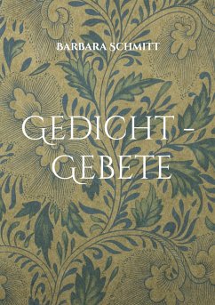 Gedicht - Gebete - Schmitt, Barbara