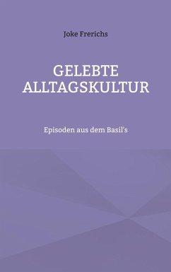 Gelebte Alltagskultur - Frerichs, Joke