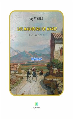 Les malheurs de Marie (eBook, ePUB) - Aymard, Guy