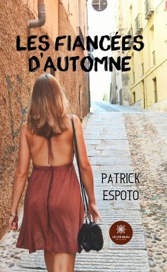 Les fiancées d'automne (eBook, ePUB) - Espoto, Patrick