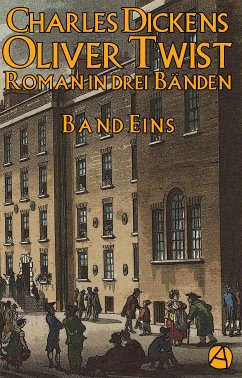 Oliver Twist. Band Eins (eBook, ePUB) - Dickens, Charles