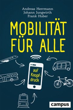 Mobilität für alle (eBook, ePUB) - Herrmann, Andreas; Jungwirth, Johann; Huber, Frank