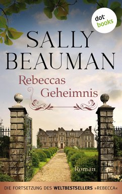 Rebeccas Geheimnis - Die Fortsetzung des Weltbestsellers REBECCA von Daphne du Maurier (eBook, ePUB) - Beauman, Sally