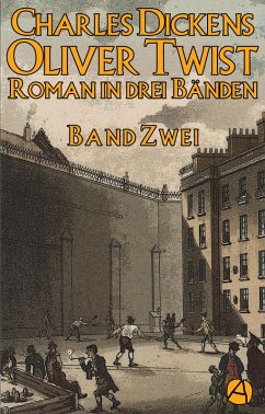 Oliver Twist. Band Zwei (eBook, ePUB) - Dickens, Charles