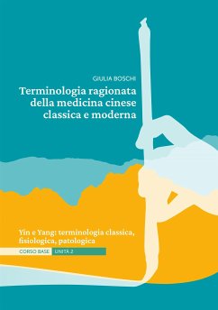 Terminologia ragionata della medicina cinese classica e moderna   Unità 2 (fixed-layout eBook, ePUB) - Boschi, Giulia