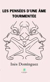 Les pensées d'une âme tourmentée (eBook, ePUB)