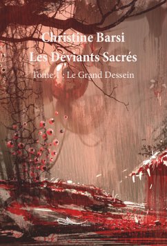 Les déviants sacrés - Tome 1 (eBook, ePUB) - Barsi, Christine