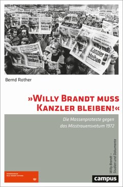 »Willy Brandt muss Kanzler bleiben!« (eBook, PDF) - Rother, Bernd