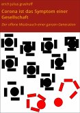 Corona ist das Symptom einer Gesellschaft (eBook, ePUB)