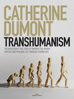 Transhumanism (eBook, PDF) - Dumont, Catherine