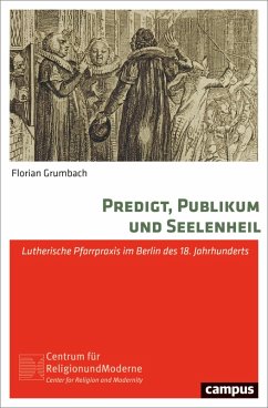 Predigt, Publikum und Seelenheil (eBook, ePUB) - Grumbach, Florian