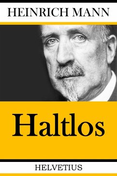 Haltlos (eBook, ePUB) - Mann, Heinrich