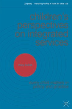 Children's Perspectives on Integrated Services (eBook, PDF) - Kellett, Mary