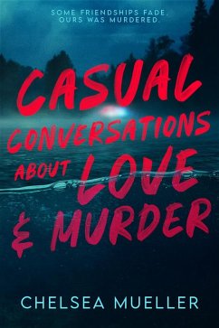 Casual Conversations About Love and Murder (eBook, ePUB) - Mueller, Chelsea