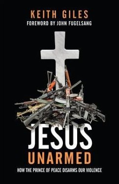 Jesus Unarmed (eBook, ePUB) - Giles, Keith