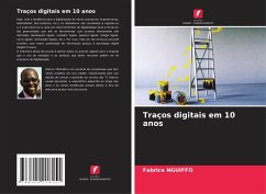 Traços digitais em 10 anos - NGUIFFO, Fabrice