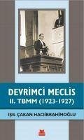 Devrimci Meclis - II. TBMM 1923-1927 - cakan Haciibrahimoglu, Isil