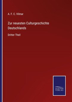 Zur neuesten Culturgeschichte Deutschlands - Vilmar, A. F. C.