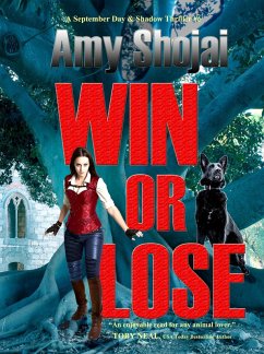 Win Or Lose (September Day & Shadow, #6) (eBook, ePUB) - Shojai, Amy