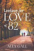 Looking for Love at 82 (eBook, ePUB)