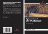 Optimization of construction time in tunnel construction