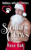 Santa's Claws (Holidays With the Shifters, #1) (eBook, ePUB)