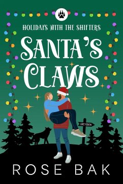 Santa's Claws (Holidays With the Shifters, #1) (eBook, ePUB) Cover Santa's Claws (Holidays With the Shifters, #1) (eBook, ePUB)