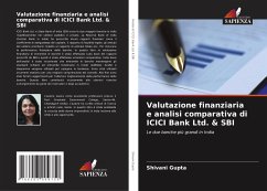 Valutazione finanziaria e analisi comparativa di ICICI Bank Ltd. & SBI - Gupta, Shivani