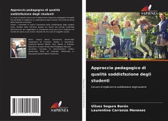 Approccio pedagogico di qualità soddisfazione degli studenti - Segura Baron, Ulises;Carranza Meneses, Laurentino