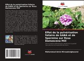 Effet de la pulvérisation foliaire de GABA et de Spermine sur Rosa Damascena Mill