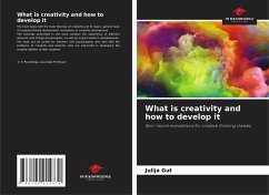 What is creativity and how to develop it - Gut, Julija