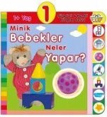 1 Minik Bebekler Neler Yapar