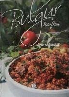 Bulgur Tarifleri - Kroeze, Günüyar