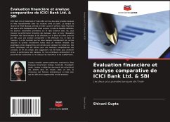 Évaluation financière et analyse comparative de ICICI Bank Ltd. & SBI - Gupta, Shivani