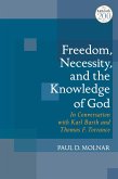 Freedom, Necessity, and the Knowledge of God (eBook, ePUB)