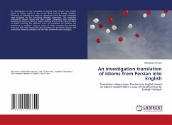 An investigation translation of idioms from Persian into English - Omrani, Mohadese