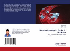 Nanotechnology in Pediatric Dentistry - S., Sudhakar;Gupta, Nidhi;Singh, Rashi