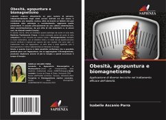 Obesità, agopuntura e biomagnetismo - Ascanio Parra, Isabelle