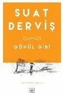 Gönül Gibi - Dervis, Suat